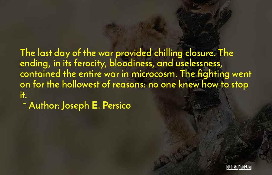 Ferocity Quotes By Joseph E. Persico