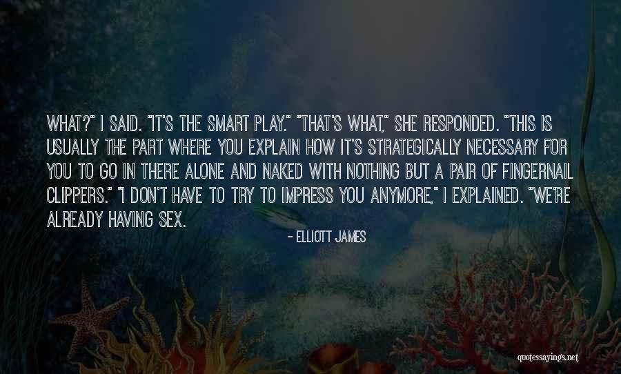 Ferosas Quotes By Elliott James Ferosas Quotes By Elliott James
