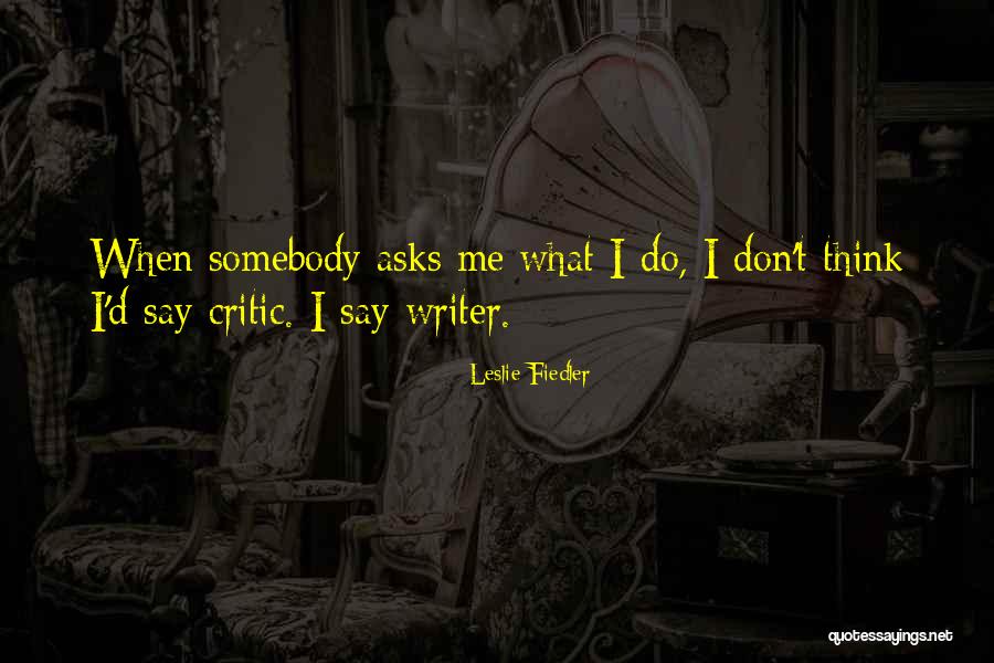 Ferrache Clothing Quotes By Leslie Fiedler Ferrache Clothing Quotes By Leslie Fiedler