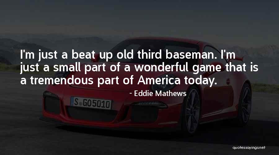 Ferraguto Quotes By Eddie Mathews Ferraguto Quotes By Eddie Mathews