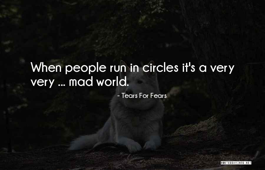 Ferraiuolo Quotes By Tears For Fears