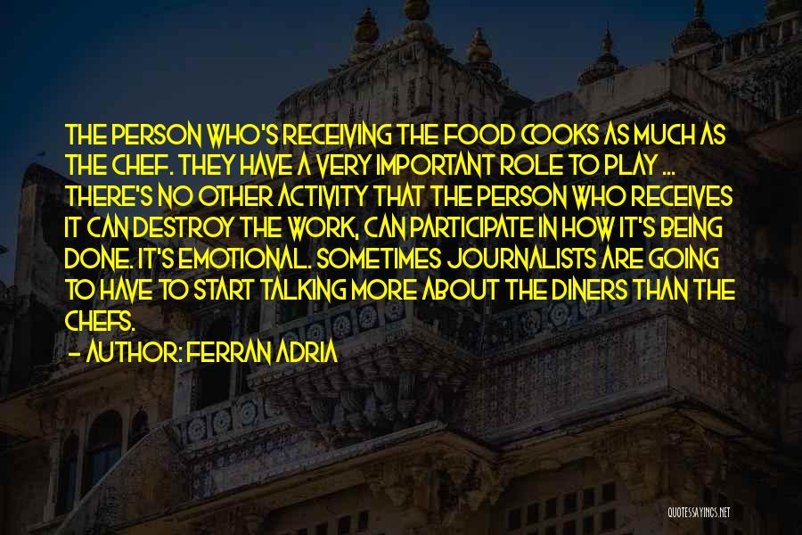 Ferran Adria Food Quotes By Ferran Adria