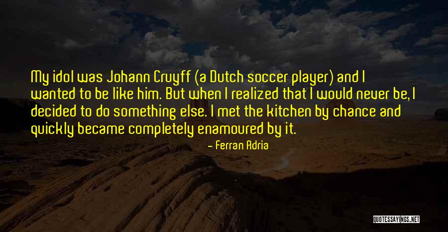 Ferran Adria Quotes 100645 Ferran Adria Quotes 100645
