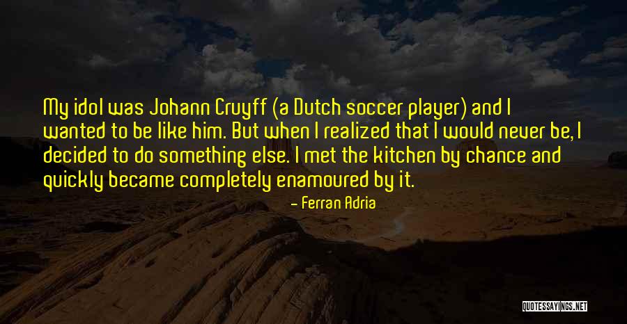 Ferran Adria Quotes 100645