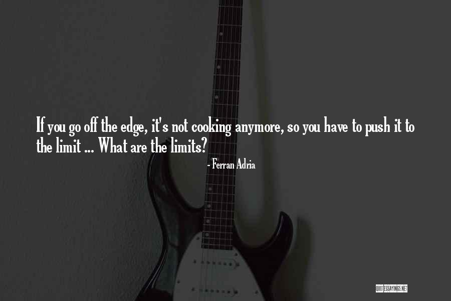 Ferran Adria Quotes 1444716 Ferran Adria Quotes 1444716
