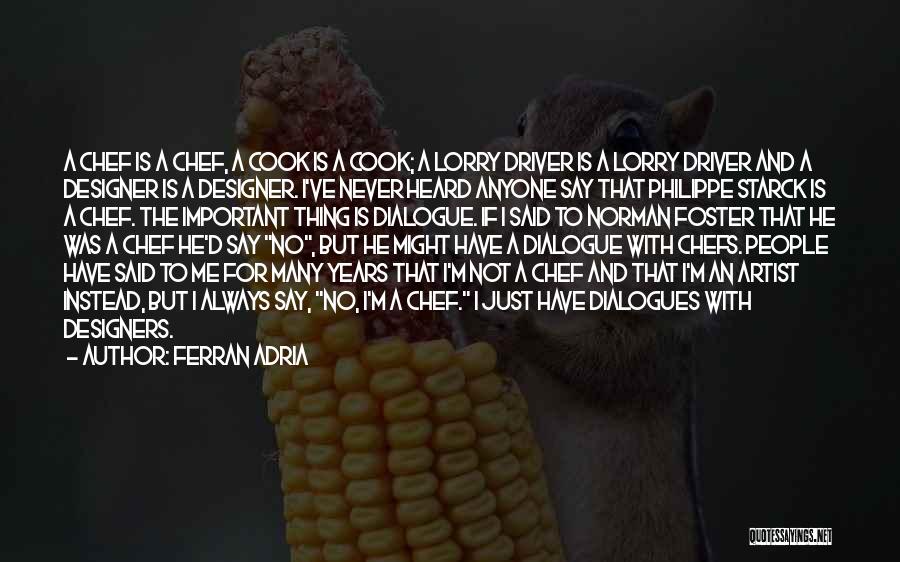 Ferran Adria Quotes 1556600
