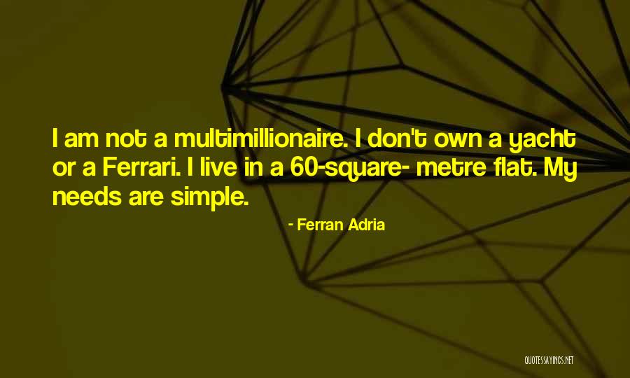 Ferran Adria Quotes 1622399