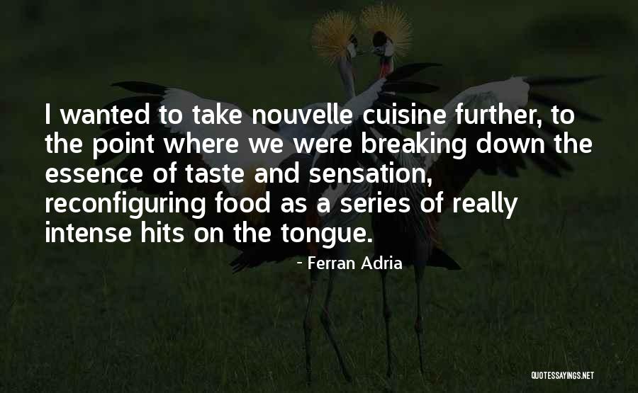 Ferran Adria Quotes 2057920 Ferran Adria Quotes 2057920