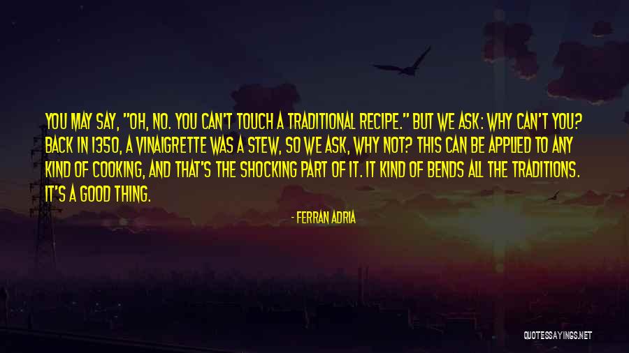 Ferran Adria Quotes 440675 Ferran Adria Quotes 440675