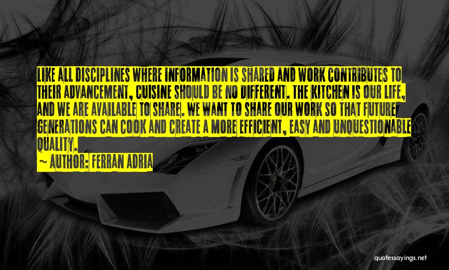 Ferran Adria Quotes 502139