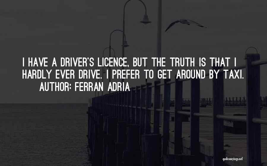 Ferran Adria Quotes 867480