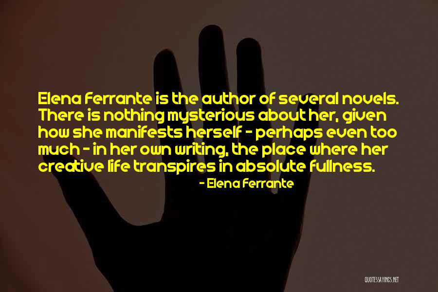 Ferrante Author Quotes By Elena Ferrante Ferrante Author Quotes By Elena Ferrante