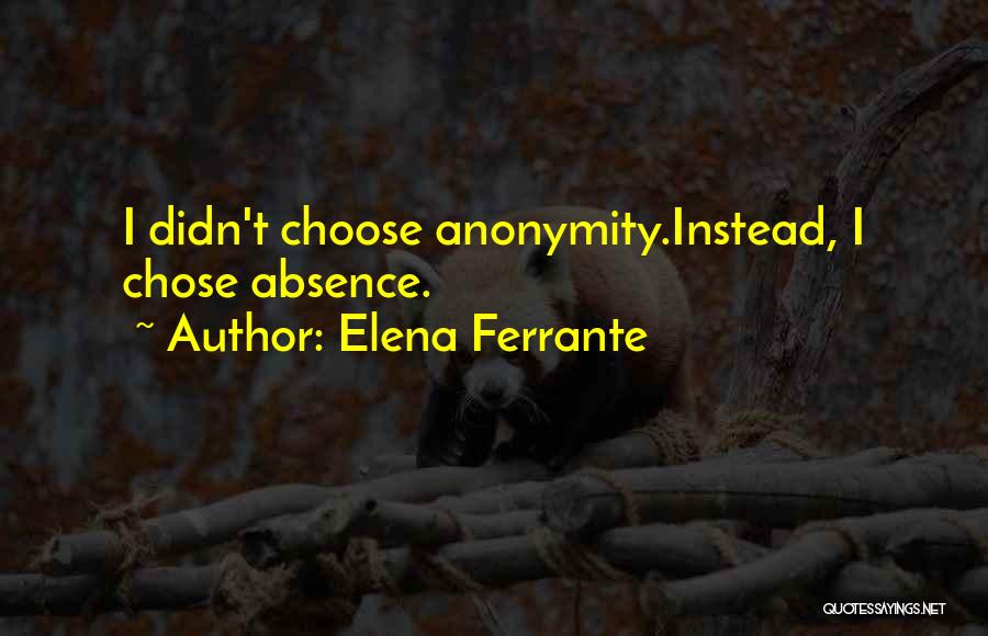 Ferrante Quotes By Elena Ferrante