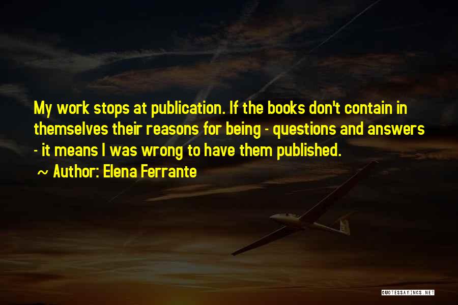 Ferrante Quotes By Elena Ferrante