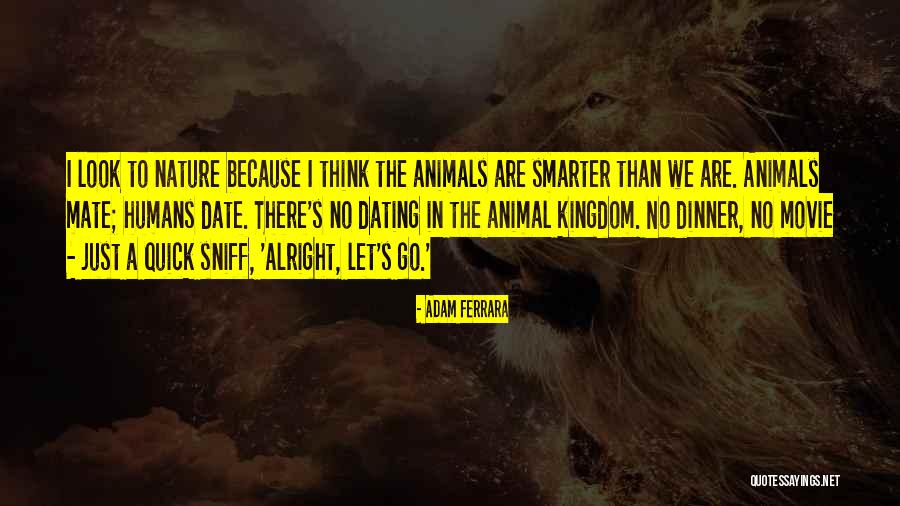 Ferrara Quotes By Adam Ferrara Ferrara Quotes By Adam Ferrara