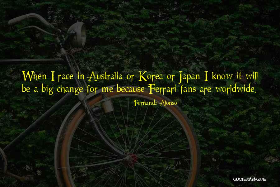 Ferrari Quotes By Fernando Alonso Ferrari Quotes By Fernando Alonso