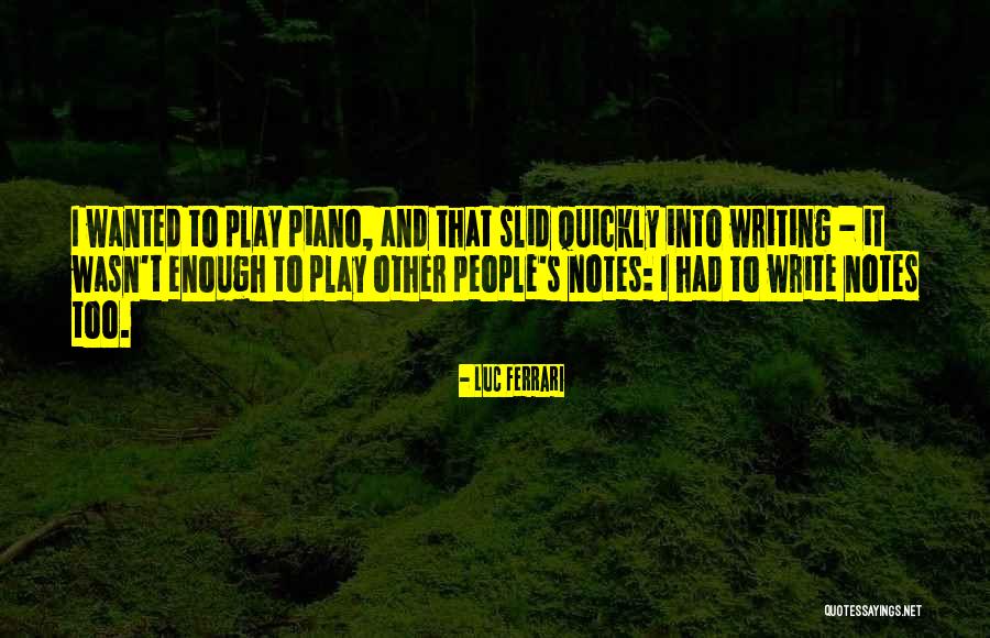 Ferrari Quotes By Luc Ferrari Ferrari Quotes By Luc Ferrari