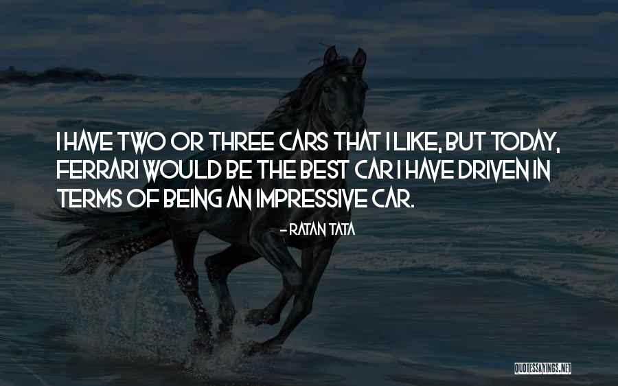 Ferrari Quotes By Ratan Tata Ferrari Quotes By Ratan Tata