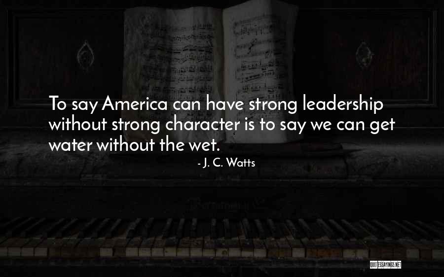 Ferraros Parrish Quotes By J. C. Watts Ferraros Parrish Quotes By J. C. Watts