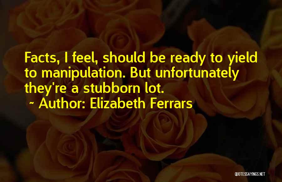 Ferrars Quotes By Elizabeth Ferrars