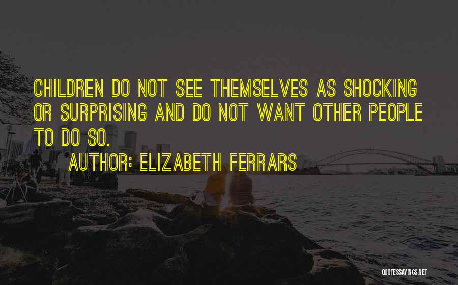 Ferrars Quotes By Elizabeth Ferrars