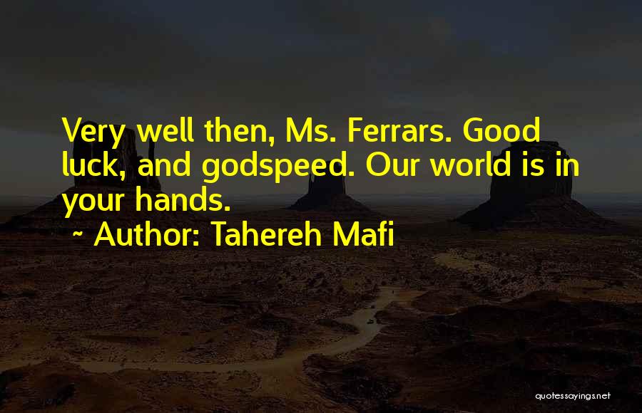 Ferrars Quotes By Tahereh Mafi