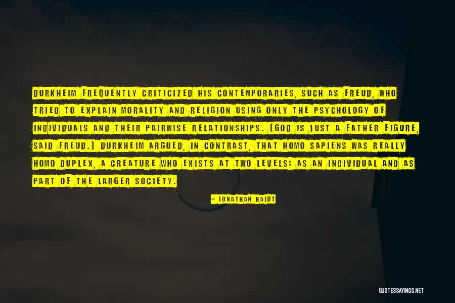 Ferrater Mora Quotes By Jonathan Haidt Ferrater Mora Quotes By Jonathan Haidt