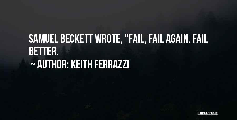 Ferrazzi Quotes By Keith Ferrazzi