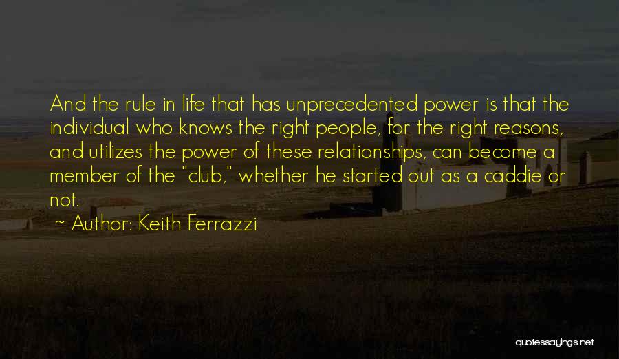 Ferrazzi Quotes By Keith Ferrazzi