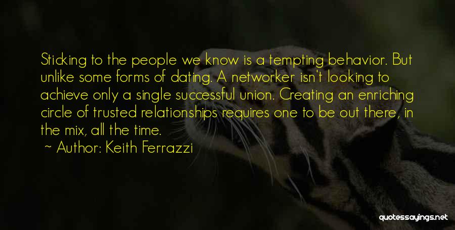 Ferrazzi Quotes By Keith Ferrazzi