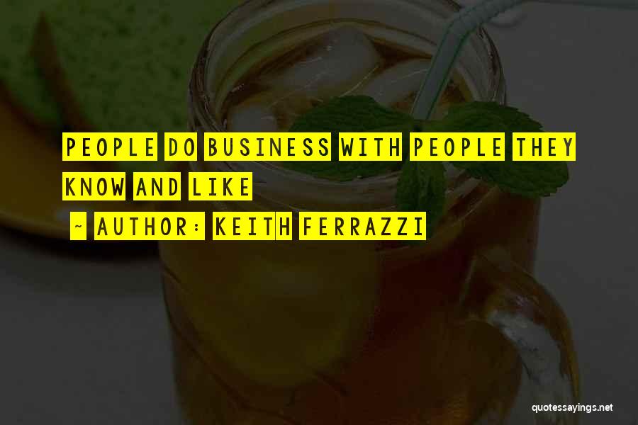 Ferrazzi Quotes By Keith Ferrazzi