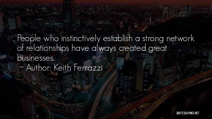 Ferrazzi Quotes By Keith Ferrazzi