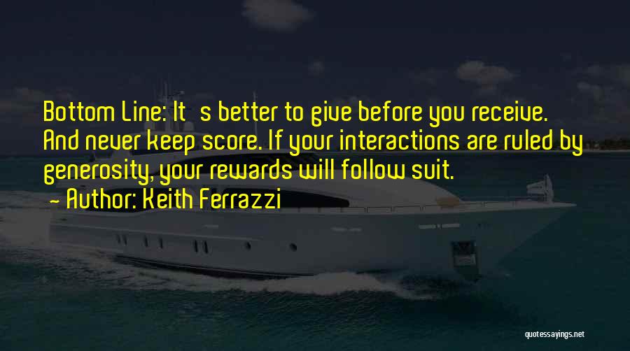 Ferrazzi Quotes By Keith Ferrazzi