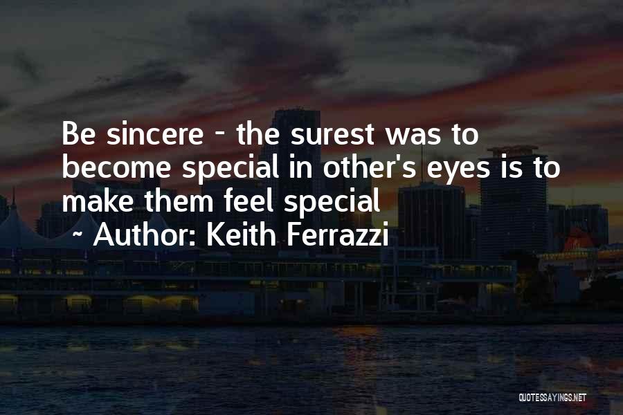 Ferrazzi Quotes By Keith Ferrazzi