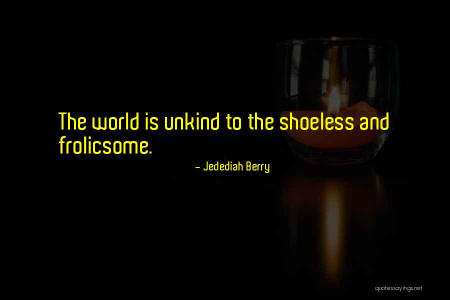 Ferreirinha Winery Quotes By Jedediah Berry Ferreirinha Winery Quotes By Jedediah Berry