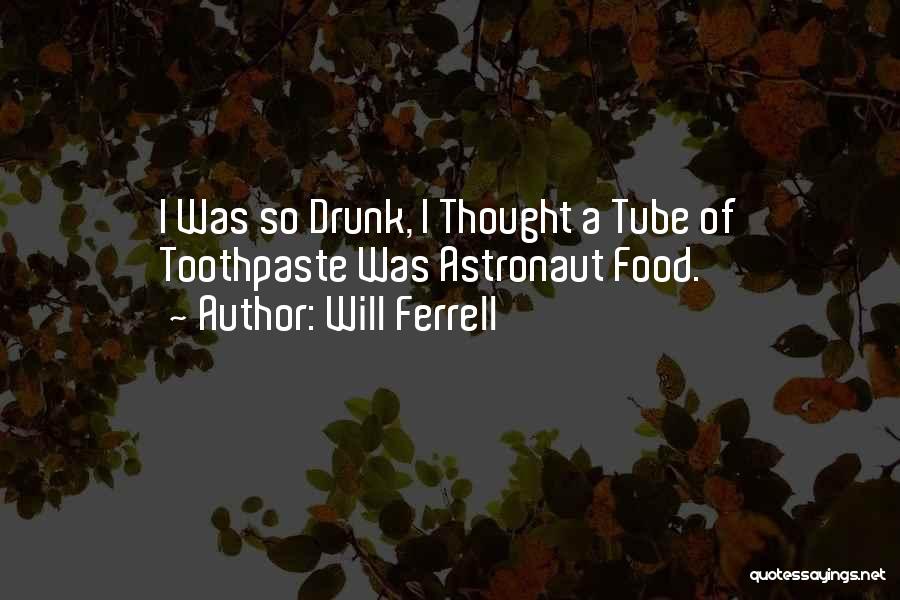 Ferrell Quotes By Will Ferrell