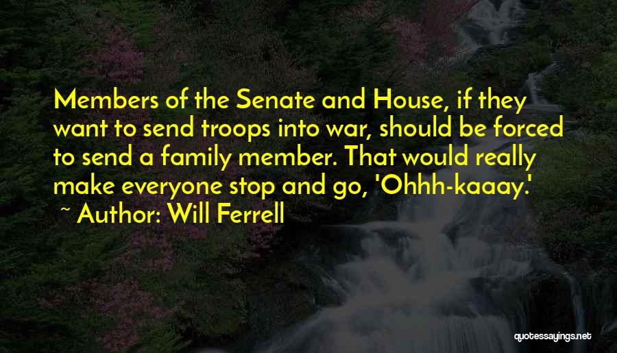 Ferrell Quotes By Will Ferrell