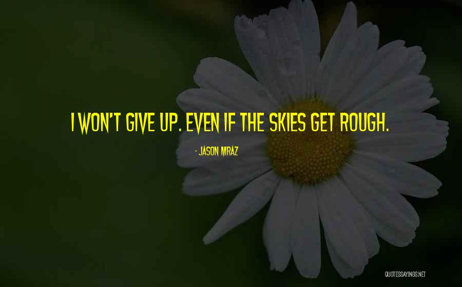 Ferrence Floor Quotes By Jason Mraz