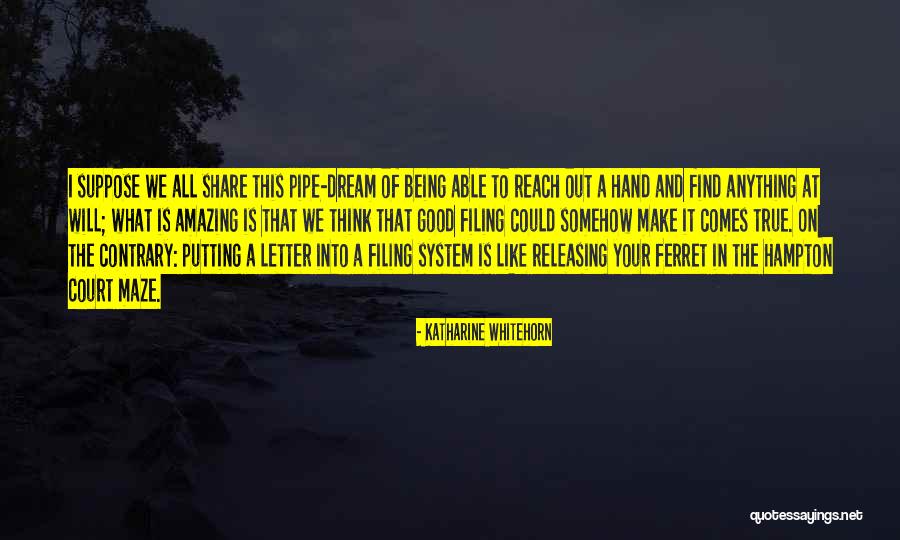 Ferret Like Quotes By Katharine Whitehorn Ferret Like Quotes By Katharine Whitehorn