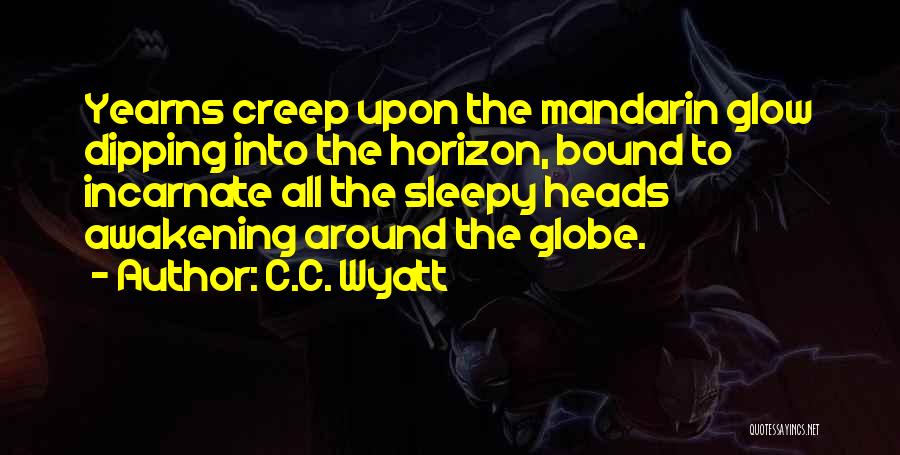 Ferret Quotes By C.C. Wyatt