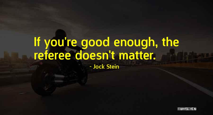 Ferreux Nagiyev Quotes By Jock Stein Ferreux Nagiyev Quotes By Jock Stein