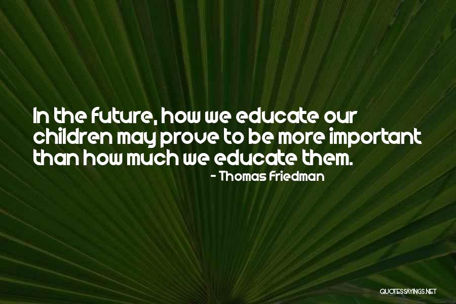 Ferreyres Quotes By Thomas Friedman Ferreyres Quotes By Thomas Friedman