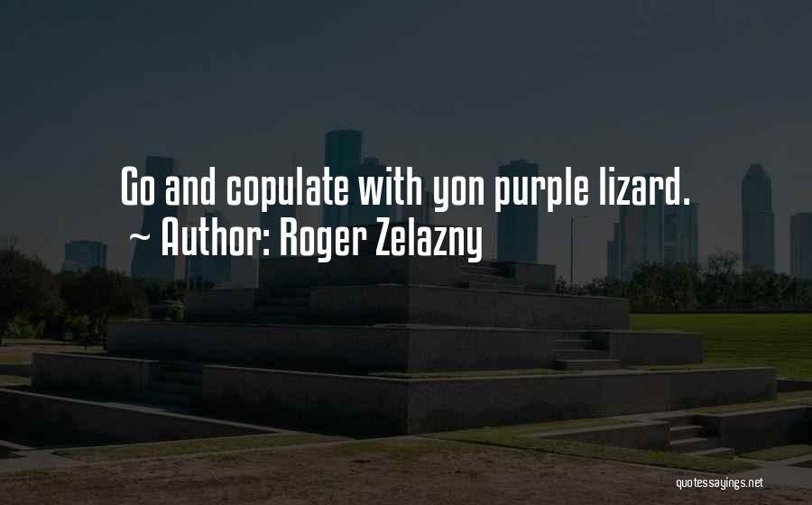 Ferreyros Caterpillar Quotes By Roger Zelazny