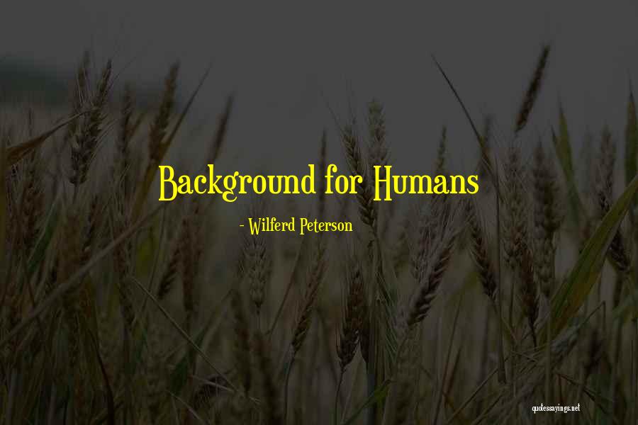 Ferria Rochette Quotes By Wilferd Peterson Ferria Rochette Quotes By Wilferd Peterson