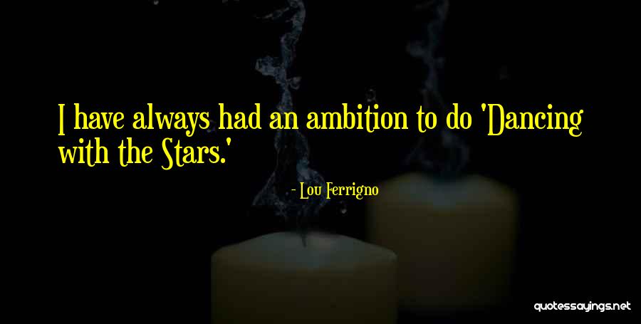 Ferrigno Lou Quotes By Lou Ferrigno Ferrigno Lou Quotes By Lou Ferrigno