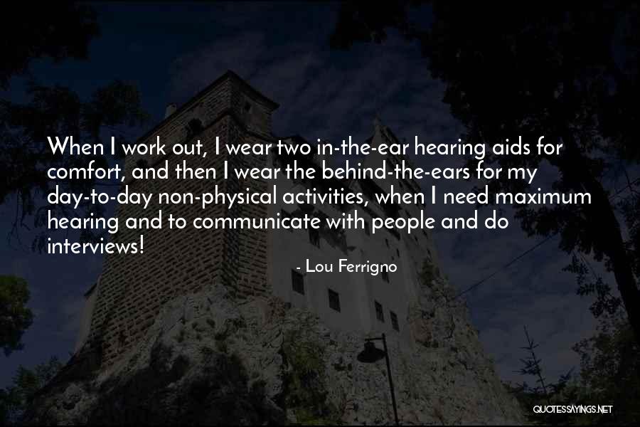 Ferrigno Lou Quotes By Lou Ferrigno Ferrigno Lou Quotes By Lou Ferrigno
