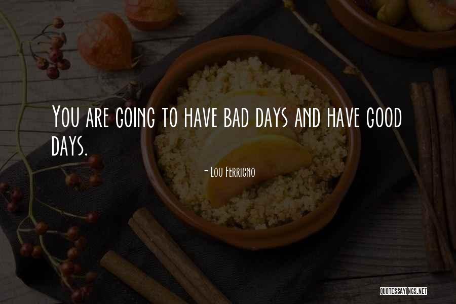 Ferrigno Lou Quotes By Lou Ferrigno Ferrigno Lou Quotes By Lou Ferrigno