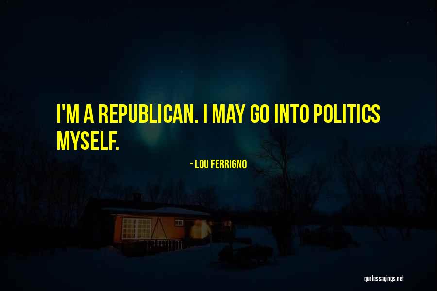 Ferrigno Lou Quotes By Lou Ferrigno Ferrigno Lou Quotes By Lou Ferrigno