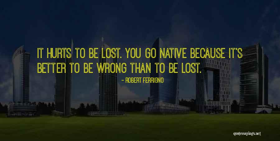 Ferrigno Quotes By Robert Ferrigno Ferrigno Quotes By Robert Ferrigno