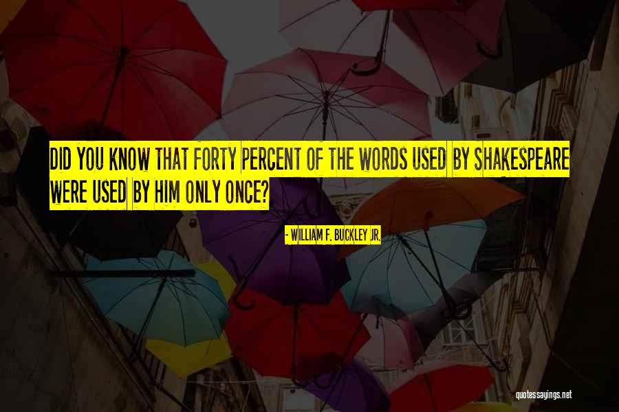 Ferrill Bloodrayne Quotes By William F. Buckley Jr. Ferrill Bloodrayne Quotes By William F. Buckley Jr.